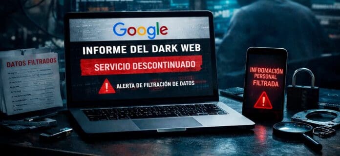 Google eliminará su servicio donde avisaba si tu información personal acababa en la dark web